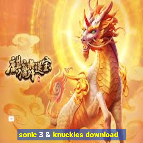 sonic 3 & knuckles download